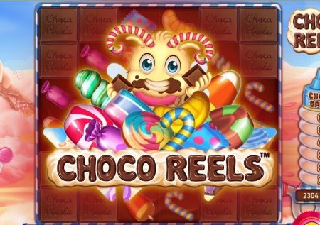 Choco Reels